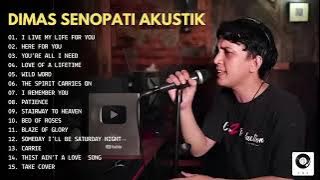 Dimas Senopati   I Live My Life For You I Full Album Akustik Cover Classic Rock Dimas Senopati 2024