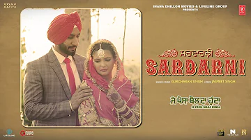 SARDARNI (Full Video) | Ihana Dhillon | Hardeep Grewal | Je Paisa Bolda Hunda | T-Series