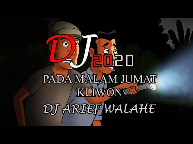 DJ PADA MALAM JUMAT KLIWON ♫  FULL BASS TERBARU 2020 ♫ (BY DJ ARIEF WALAHE ♫ ) REQ LOVERS ♫ class=