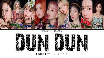 How Would TWICE Sing "Dun Dun" by Everglow (Color Coded Lyrics/Han/Rom/Eng)
