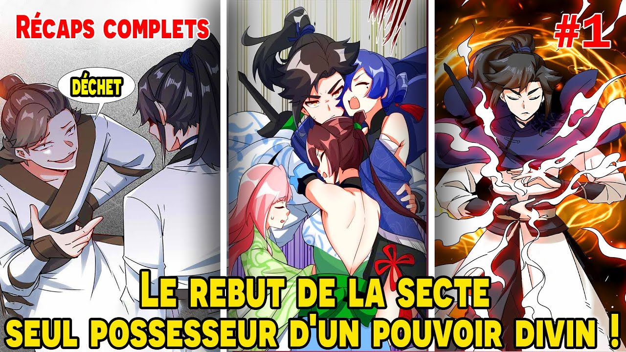 [COMPLETS 1/3] - Le Rebut de la Secte Devient une Légende au Pouvoir Divin   | #HaliRécaps