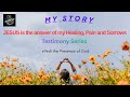 यीशु मसीह पर विश्वास करते ही मिली चंगाई I Powerful Testimony Series 