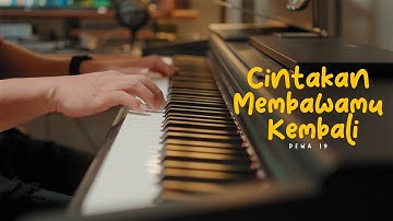 Cintakan Membawamu Kembali - Dewa 19 (Peaceful Piano)