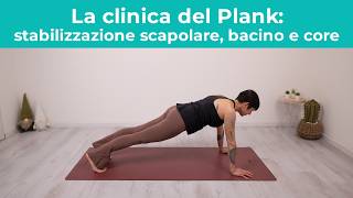 La clinica del Plank: stabilizzazione scapolare, bacino e core | Esercizi di Pilates a Casa