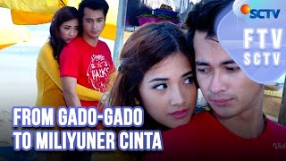 FULL FTV SCTV From Gado-gado To Miliyuner Cinta | Nadya Arina & Eza Gionino