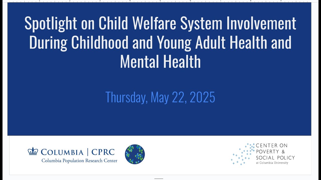 Spotlight on Child Welfare System Involvement During Childhood & Young Adult Health & Mental Health