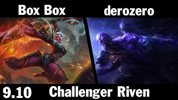 [ Box Box ] Riven vs Ryze [ derozero  ] Top - Box Box Riven Stream Patch 9.10