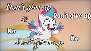 Dont Give Upmlp A New Generationmlp Edit