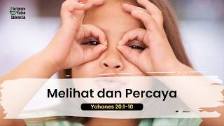 Melihat Dan Percaya