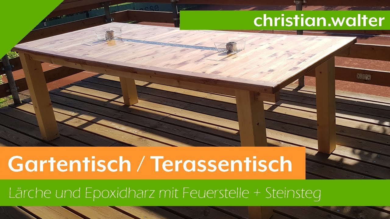 Gartentisch Terassentisch Aus Larche Und Epoxidharzuberzug Selber Bauen Youtube