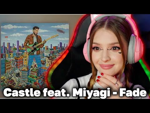 Castle feat. Miyagi - Fade Реакция
