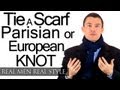 Tie A Scarf - The Parisian Scarf Knot - French Knot - European - Parisian - Loop Knot For Scarves