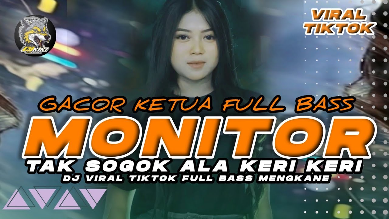 DJ TOR MONITOR KETUA FYP TIKTOK 2025 FULL BASS HOREG KANE BABGET ‼️