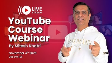 How to Grow Fast on YouTube & Make Your Content Go Viral | Free Live Course | Mitesh Khatri
