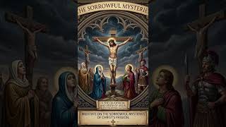 Pray The Rosary: Sorrowful Mysteries