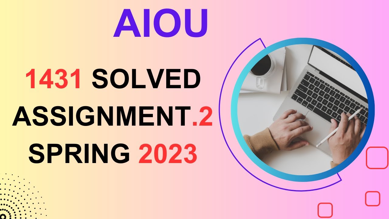 aiou 1431 assignment spring 2023