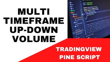 TRADING VIEW-PINE SCRIPT: MEERDERE TIJDSFRAME UP-DOWN VOLUME || TUTORIAL