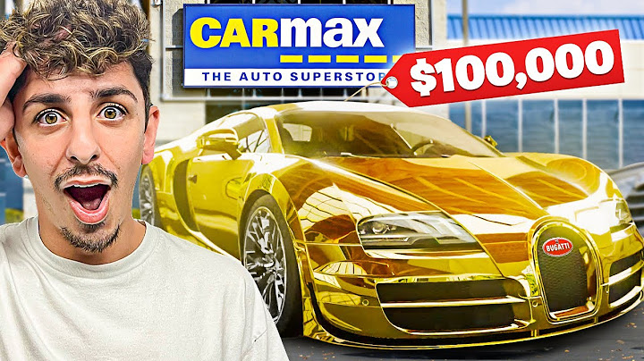 Taking a Gold Bugatti to CarMax to See What They Offer…