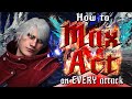 How to maxact every attack  dmc5 tutorial for neros exceed