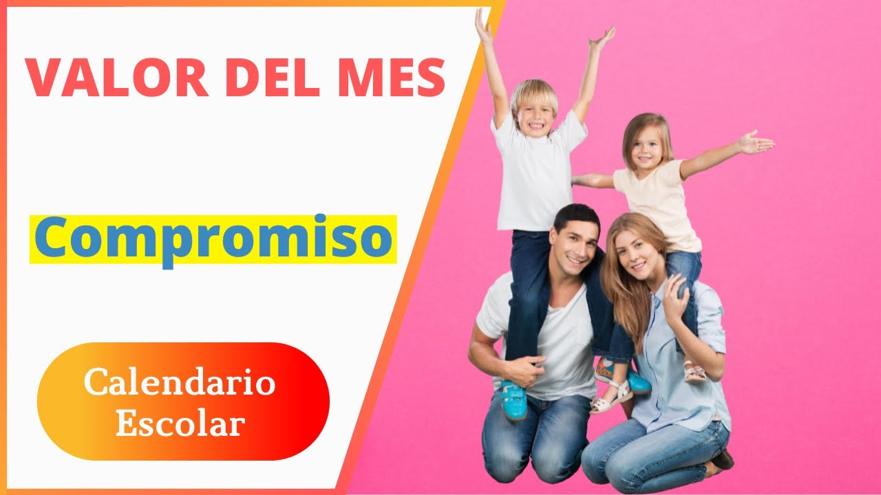 El compromiso como valor- Valor del mes de octubre - YouTube