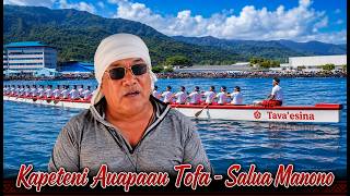 Faatalanoaga male Kapeteni ole  Fautasi Tava'esina mai Salua Manono -Ganasavea Leiataua -SETV .