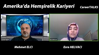 Amerika'da Hemşirelik Kariyeri - Esra Helvaci - CareerTALKS