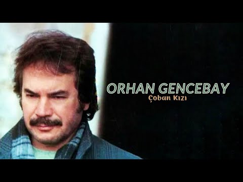 Orhan Gencebay - Çoban Kızı