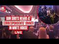 White House Dinner Shooting Scare LIVE | Trump, Vance Evacuated Amid Security Alert