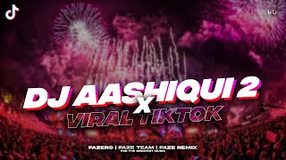 DJ AASHIQUI 2 VIRAL TIKTOK // Slowed Reverb 🎧🤙