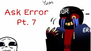 Ask Error Sans Pt. 7! | Undertale AU Comic
