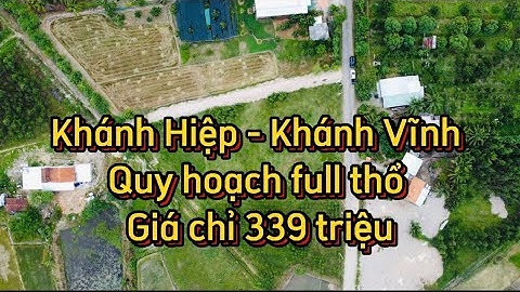 Đất Khánh Hiệp - Khánh Vĩnh quy hoạch full thổ. Mua Bán Nhà Đất Nha Trang Khánh Hoà