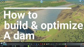 How to build & optimize a dam in Cities Skylines screenshot 5