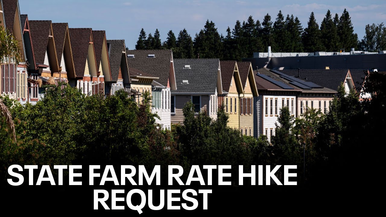 California Home Insurance Increase: State Farm asking for rate increase ...