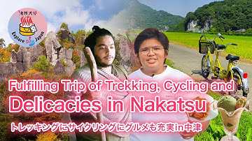 Scenic Trekking, Invigorating Cycling, and Local Cuisine in the Grand Yabakei【Explore Oita Japan】