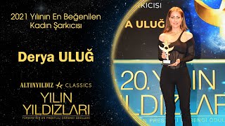 2021 Yılının En Beğenilen Kadın Şarkıcısı - Derya ULUĞ