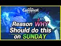 Reason why you should do this on sunday - Genshin Impact