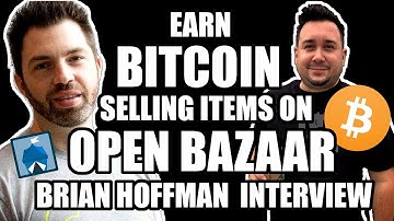 Sell Items & earn BITCOIN with Open Bazaar: Brain Hoffman Co-Founder Interview