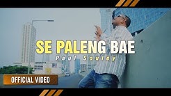 Balasan Lagu Paleng Bae | PAUL SOULEY - Se Paleng Bae (Official Video)  - Durasi: 5:49. 