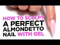 How to Sculpt a Perfect Almondetto Nail with Gel