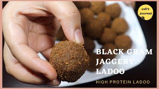 High Protein Black Gram Jaggery Ladoo | Minapa Sunnundalu | Healthy Sweets By udi's journal