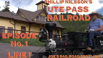 Phillip Nilsson's Ute Pass Railroad | Line 1 | Joe's Railroad Spotlight