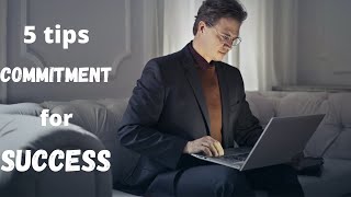 How to COMMIT to a GOAL: 5 tips