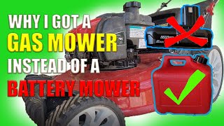 Gas vs battery mower, why I bought a gas mower - Troy bilt tb110