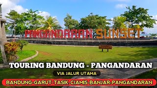 TOURING BANDUNG - PANGANDARAN via JALAN UTAMA