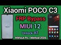 Xiaomi POCO C3 || FRP Bypass || Google Account Unlock || MIUI 12 || Android 10 || Without Pc || 2026