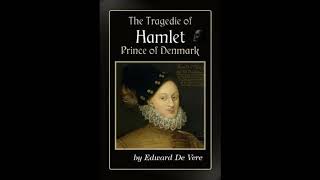 Who Wrote Hamlet | comparing Hamlet to the life of Edward De Vere