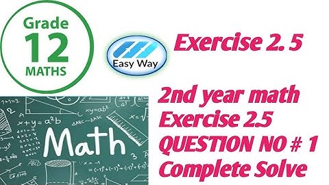 2nd year math Exercise 2.5 question no 1 part (iii) (iv) (v) (vi) (vii)