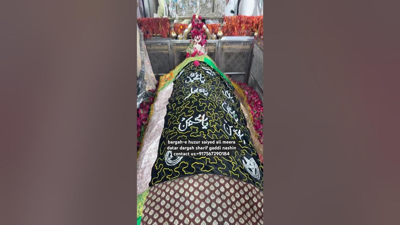 bargah-e huzur saiyed ali meera datar dargah sharif gaddi nashin ...