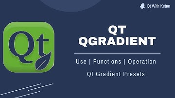 Qt QGradient | Gradient Preset Color | Qt C++ | Qt Creator | Qt Tutorial