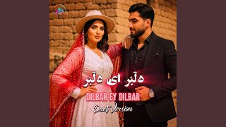 Dilbar Ey Dilbar (Duet Version) - DJ Ruya